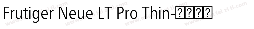 Frutiger Neue LT Pro Thin字体转换